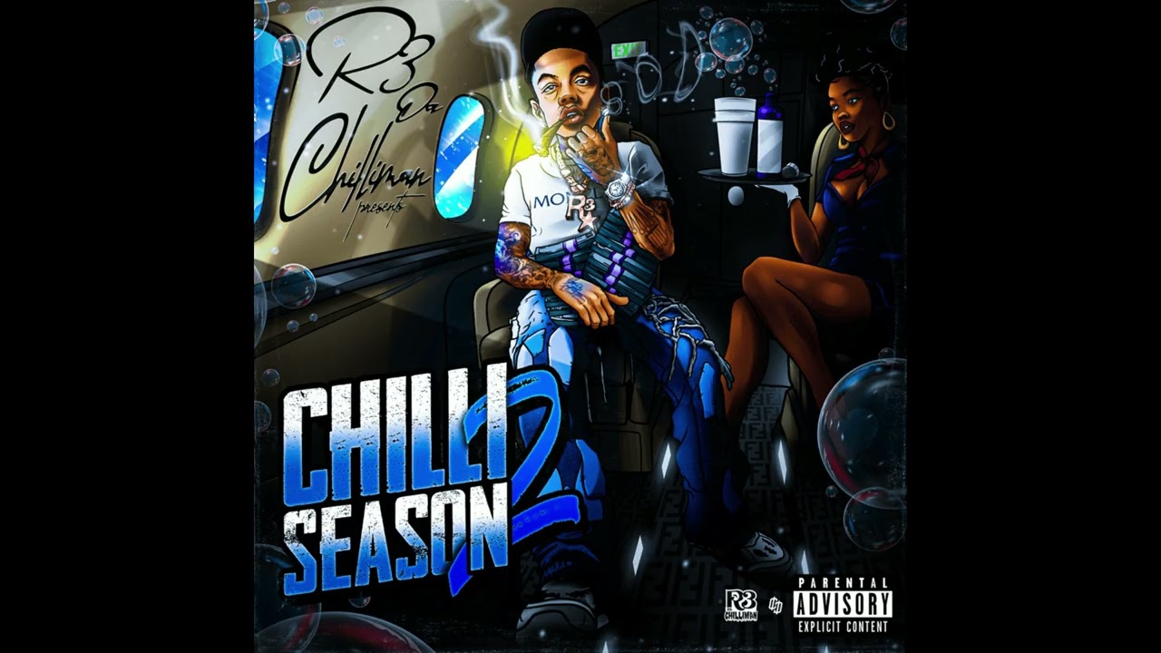 FREE R3 Da Chilliman Type Beat - "Chilli Season 2"