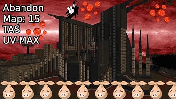 [TAS] Abandon Map 15 "Switchblade" UV MAX [DOOM II]