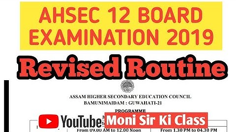 Assam HS Final Exam 2019 Revised Routine by AHSEC