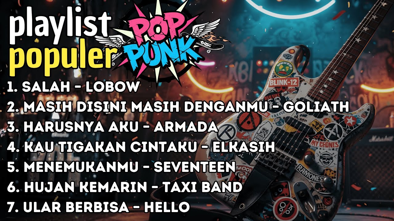 Playlist Pop Punk Indonesia Terbaik Versi Cover Band Populer dengan Aransemen Keren