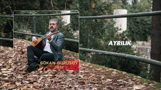 Gökan Durusoy - Ayrılık 