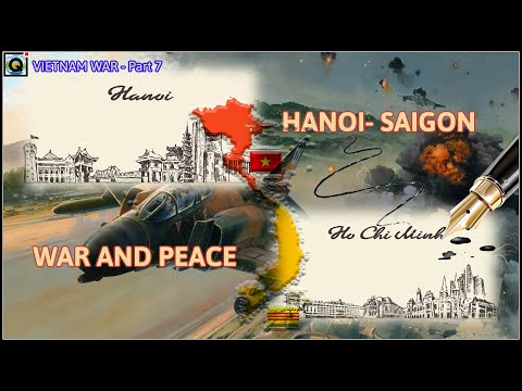 Video Part 7: HANOI - SAIGON - War and Peace - Vietnam War - youtube