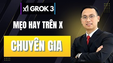 Hướng Dẫn Sử Dụng Grok 3 – Chatbot AI Thông Minh Tích Hợp Ngay Trên X - Học Viện AI Agent