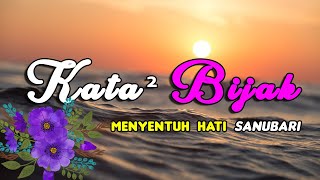 Kata Kata Bijak Kehidupan Para Guru Sufi Menyentuh Hati Sanubari