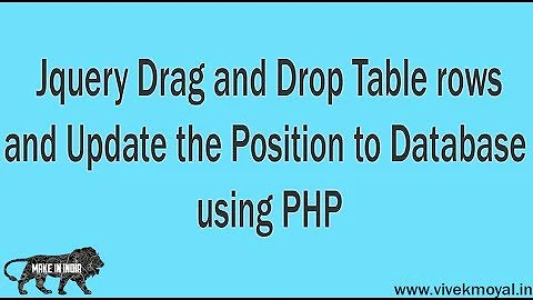 Jquery Drag and Drop Table Rows and Save Position to Database Using PHP