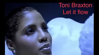 Download lagu Toni Braxton let it flow