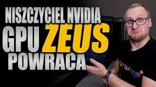 GPU ZEUS powraca by zniszczyć NVIDIE