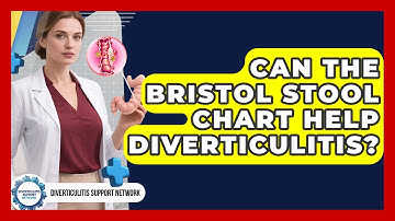 Can The Bristol Stool Chart Help Diverticulitis? | Diverticulitis Support Network News