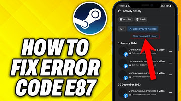 How To Fix Steam Error Code E87 (2025)