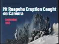 Mt Ruapehu Eruption caught on camera - September 1995