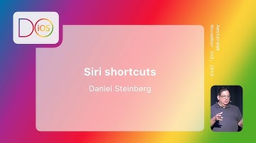 Siri Shortcuts - Daniel Steinberg - Do iOS 2018 (English)