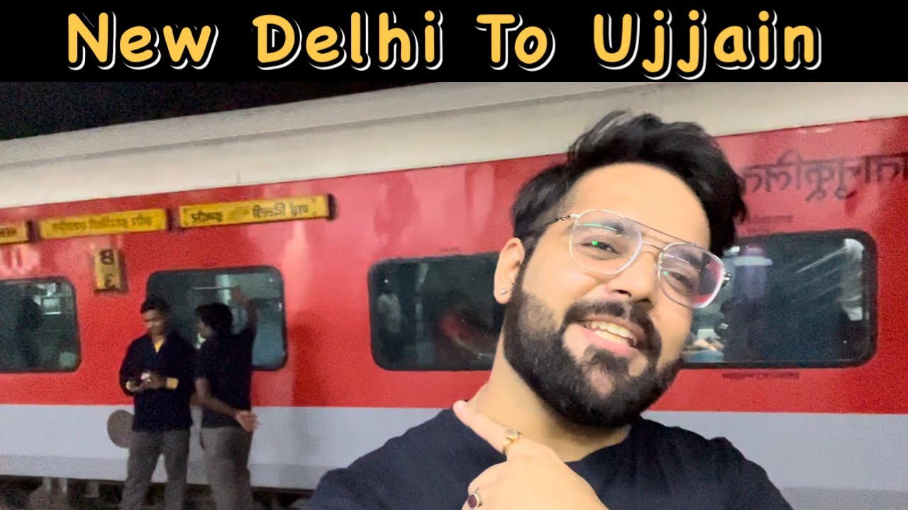 New Delhi To Ujjain | Ujjwal Arora