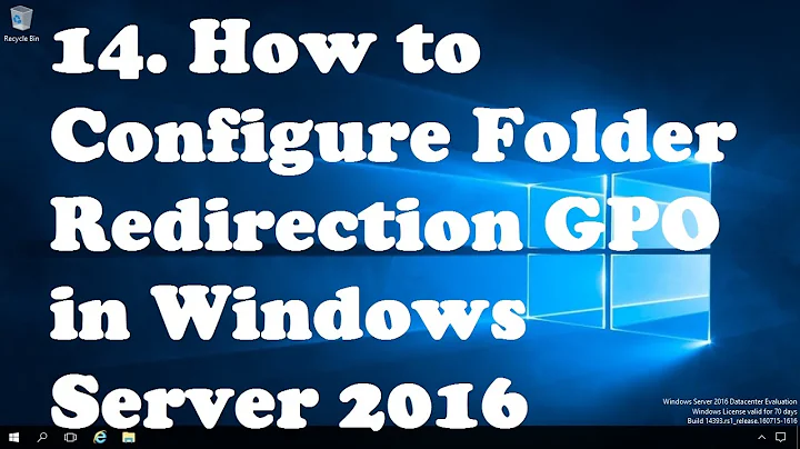 14. How to Configure Folder Redirection GPO in Windows Server 2016