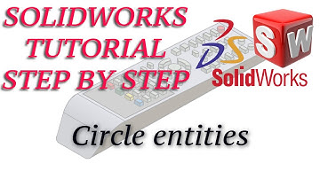 How to Define Circle Entities in Solidworks