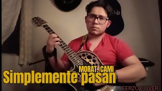 Simplemente pasan - Morat, Cami (cover Ferzo)