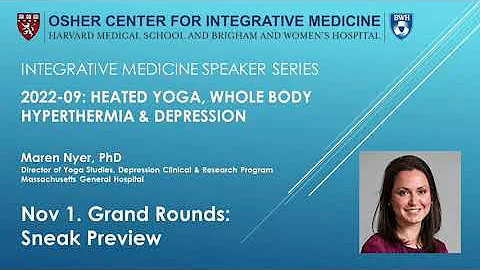 Maren Nyer -Grand Rounds Sneak Preview - Osher Spe...