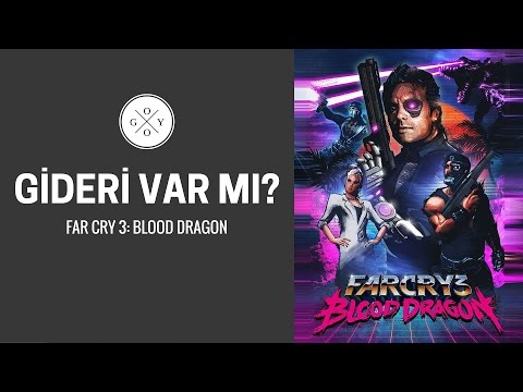 Gideri Var Mı? – Far Cry 3: Blood Dragon