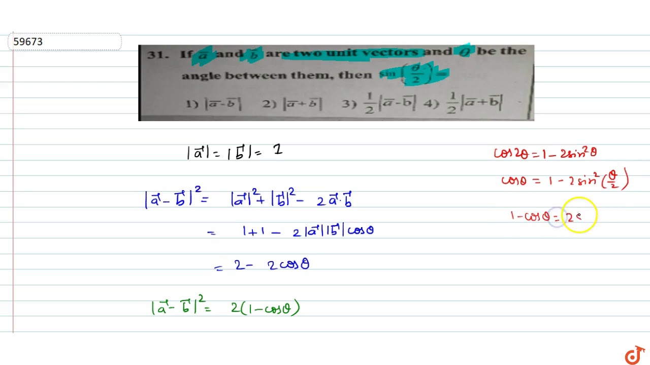 If Vec A And Vec B Are Two Unit Vectors And Theta Be The Angle Between Them Then Sin Youtube