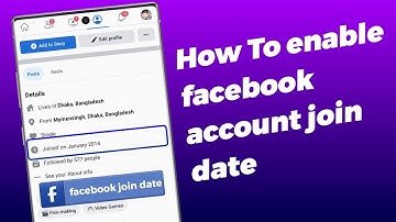 How To enable facebook account join date