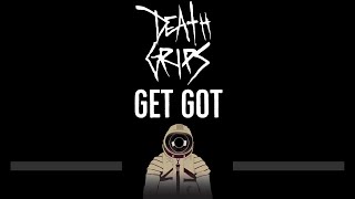 Death Grips • Get Got (CC) 🎤 [Karaoke] [Instrumental Lyrics]