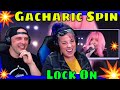 Gacharic Spin - Lock On - Live at 豊洲PIT | THE WOLF HUNTERZ REACTIONS