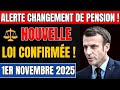 Retraités  Le 1er Novembre 2025 Change Tout pour Vos Pensions !