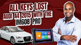 AUTEL IM608 PRO | How to do All Keys Lost on Audi A4 2015