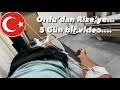 Ordu’dan Rize’ye.. 5 Gün bir video.. •36