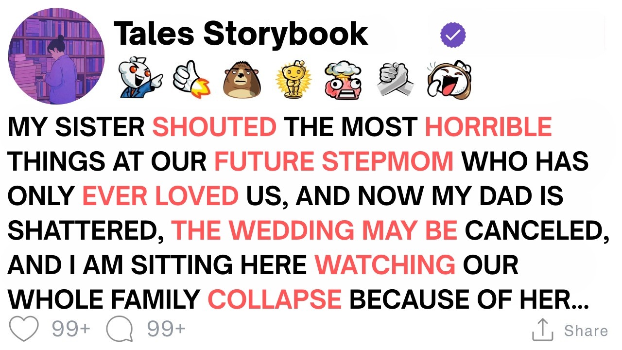 [ Full Story ]My Sister Shouted The Most Horrible Things At Our Future Stepmom Who Has Only...