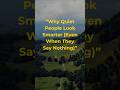 Why Quiet People Seem Smarter#psychology#psychologyfacts #silentpeople#humanbehavior #darkpsychology