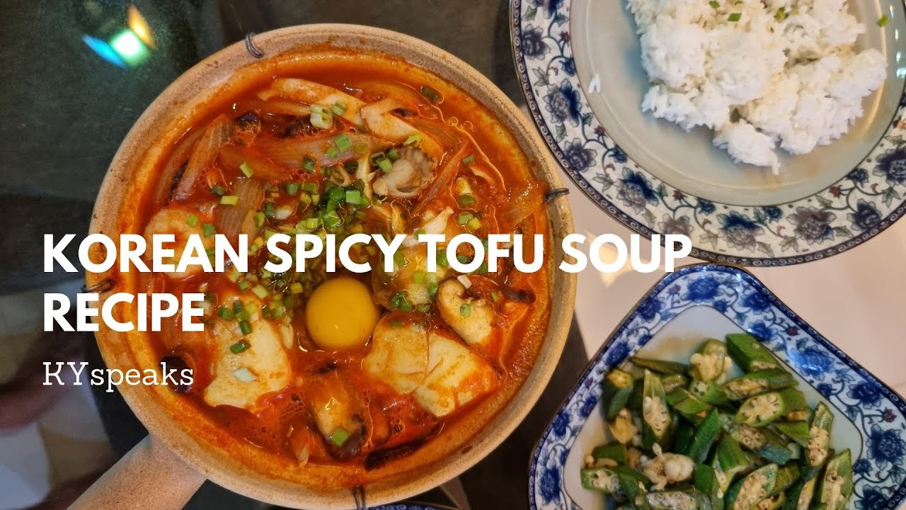 My version of Korean Spicy Tofu Soup Recipe (Sundubu Jjigae) YouTube