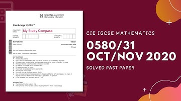 0580/31/O/N/20 | Easy (Step by Step) Solutions | CIE IGCSE MATHS PAPER 3 (CORE) 2020