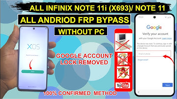 Infinix Note 11/Note 11 Pro Frp Bypass Android 11 (X663/X697) Share App ✅ Without PC Remove GMail