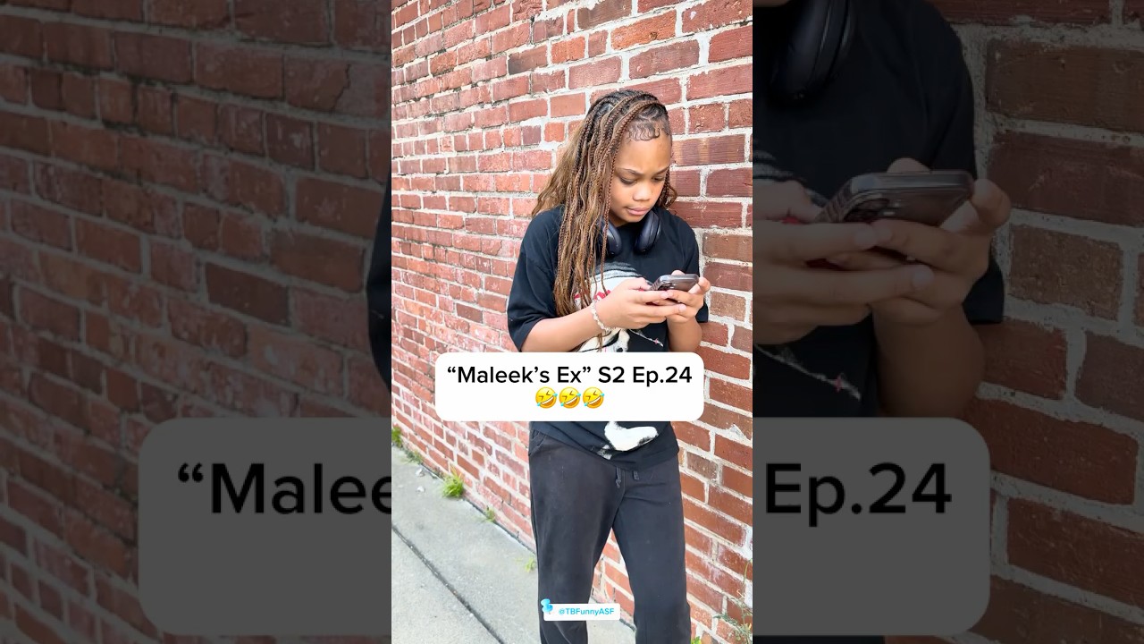 “Maleek’s Ex” S2 Ep.24🤣🤣🤣 #Comedy #shortfilms  #TBFunnyASF