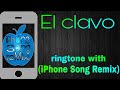 Prince Royce - El Clavo ft. Maluma_-ringtone with_-(Iphone Song Remix)