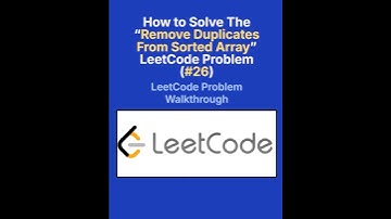 LeetCode 26 Remove Duplicates from Sorted Array Solution | Easy Interview Tutorial