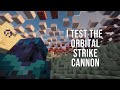 I test the Orbital Strike Cannon