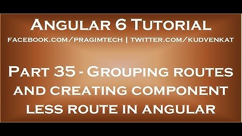 Groeperen van routes en creëren van componentloze routes in Angular