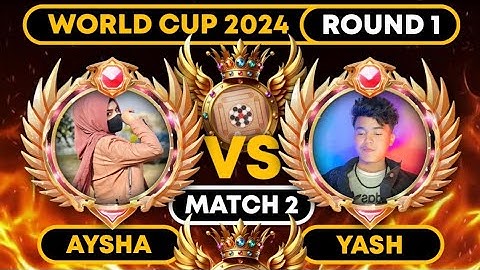 CARROM POOL WORLD CUP 2024 | ROUND 1 - MATCH 2 | Aysha Aziz Vs Yash Gaming