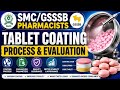 SMC  GSSSB PHARMACIST | EVALUATION OF TABLET COATING | PHARMACIST LECTURE 