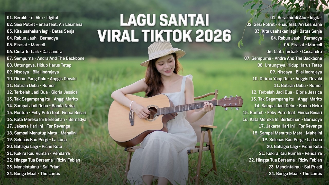 Lagu Santai Viral Tiktok 2026 — Lagu Pop Indonesia Terbaru 2026 | Top Hits Indonesia 2026