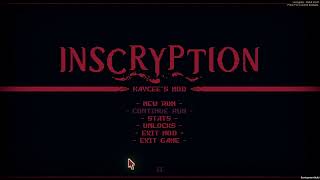 December 28th, 2021 - Inscryption (Kaycees Mod)
