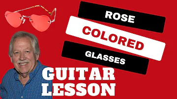 How to Play Rose Colored Glasses by John Conlee on the Acoustic Guitar: Guitar Lesson and Tutorial