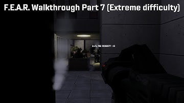 F.E.A.R. Walkthrough Part 7 (EXTREME difficulty)