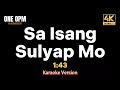 Sa Isang Sulyap Mo - 1:43 (karaoke version)