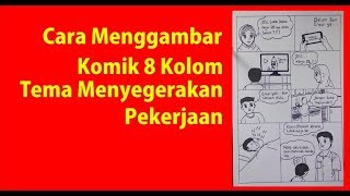 Cara Menggambar Komik 8 ( Delapan ) Kolom Tema Menyegerakan Pekerjaan