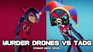 🤖 Murder Drones VS The Amazing Digital Circus 🎪 // Stayed Gone Cover //