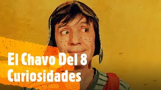 Las 8 Curiosidades Dé El Chavo Del 8