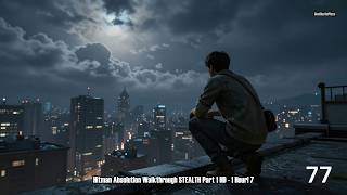 Hitman Absolution STEALTH Gameplay Walkthrough - Mission 1: Full Guide (Part 1) #DesiHustlePlays