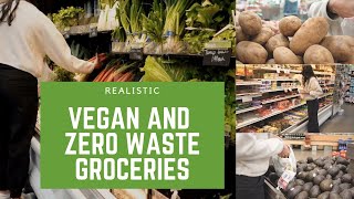 Family Vegan & Zero Waste Bulk and Grocery Shopping || Realistic